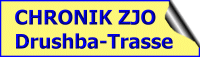 Chronik des ZJO "Drushba-Trasse"