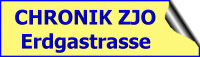Chronik des ZJO "Erdgastrasse"